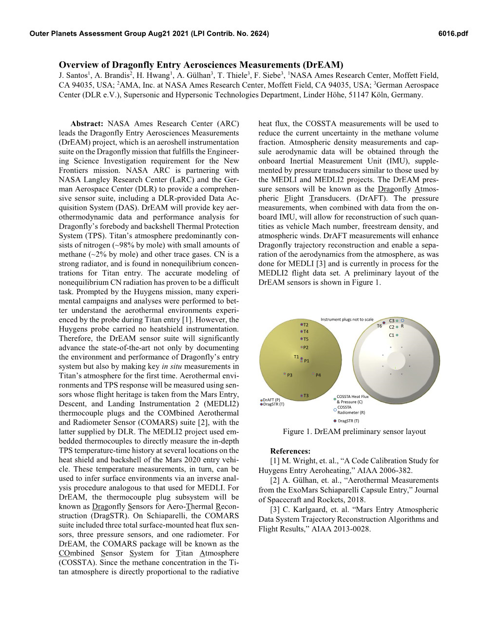 Overview of Dragonfly Entry Aerosciences Measurements (Dream) J