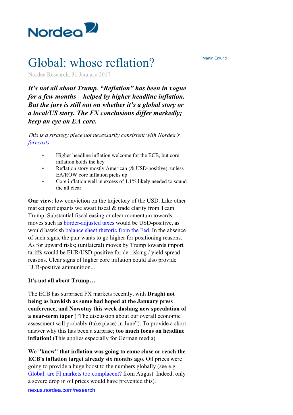 Global: Whose Reflation? Martin Enlund Nordea Research, 31 January 2017