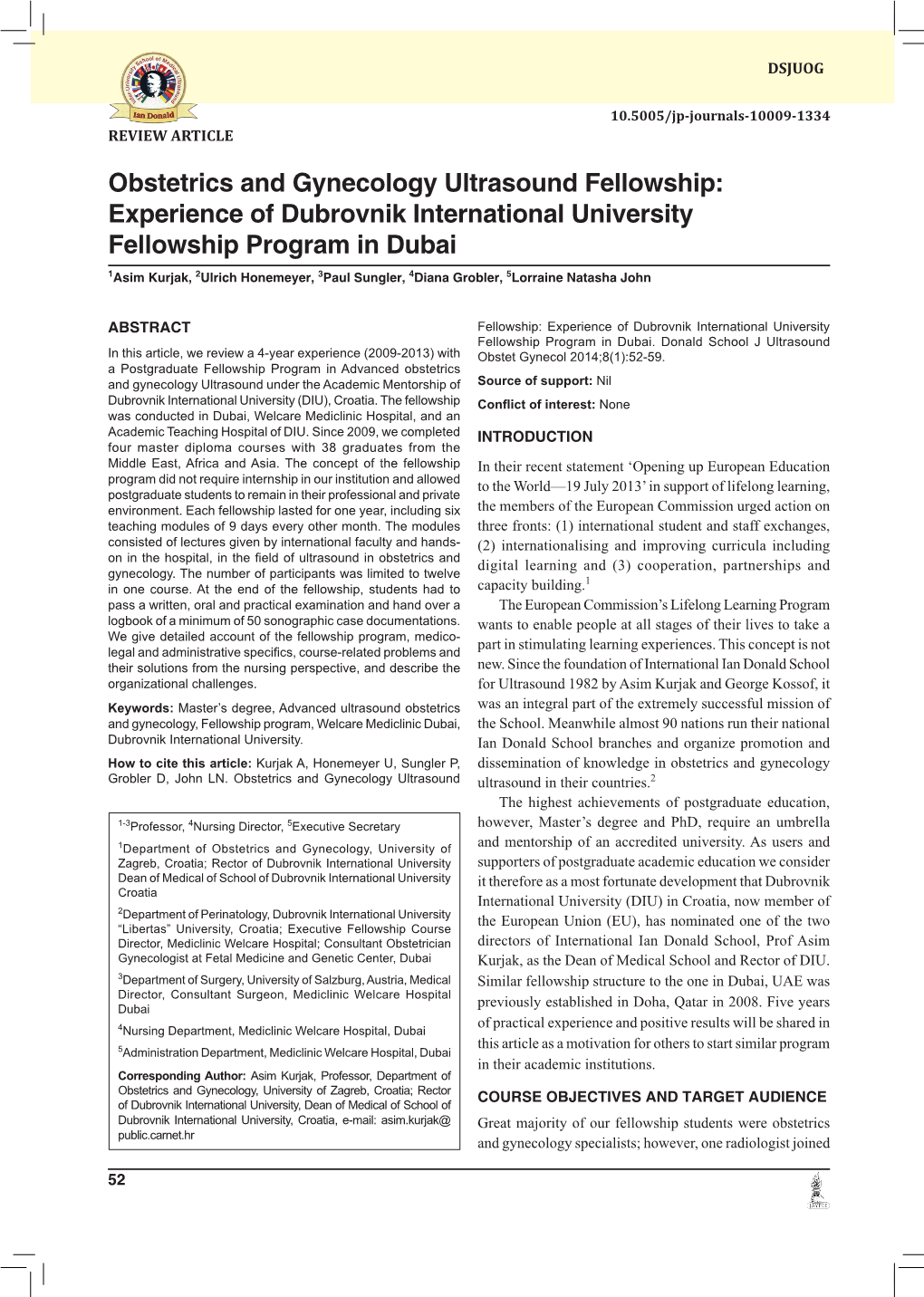 Experience of Dubrovnik International University Fellowship Program in Dubai 1Asim Kurjak, 2Ulrich Honemeyer, 3Paul Sungler, 4Diana Grobler, 5Lorraine Natasha John