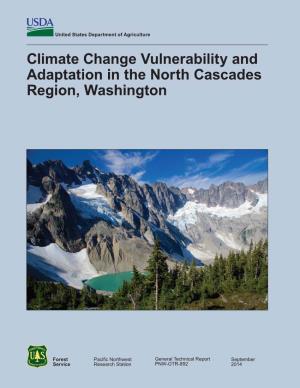 Climate Change Vulnerability and Adaptation in the North Cascades Region, Washington