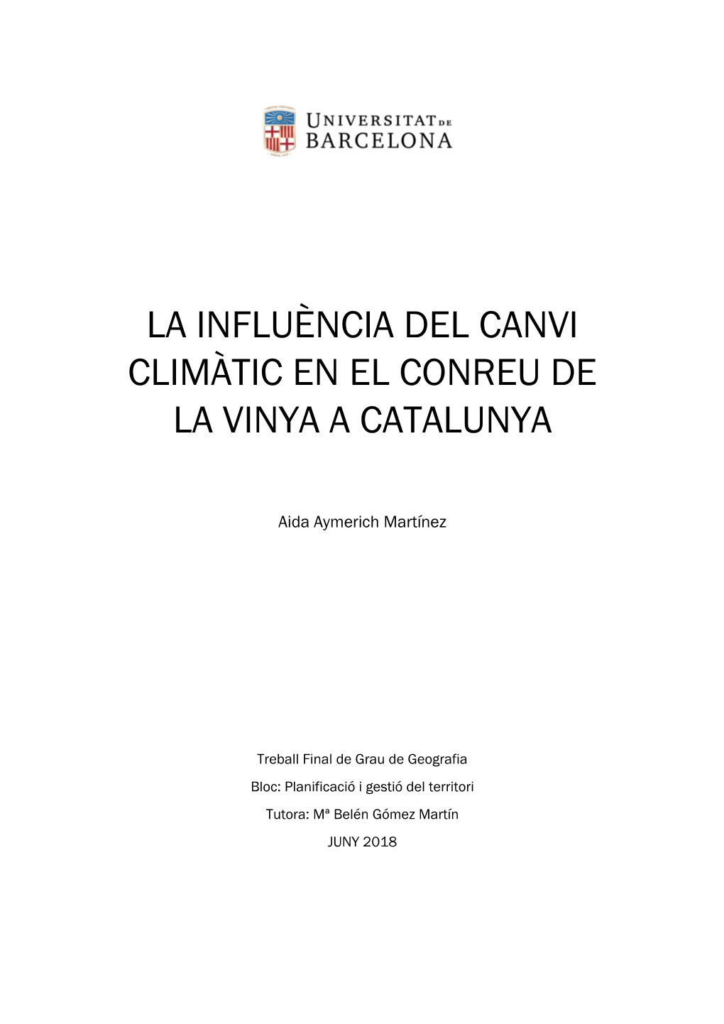 La Influència Del Canvi Climàtic En El Conreu De La Vinya a Catalunya