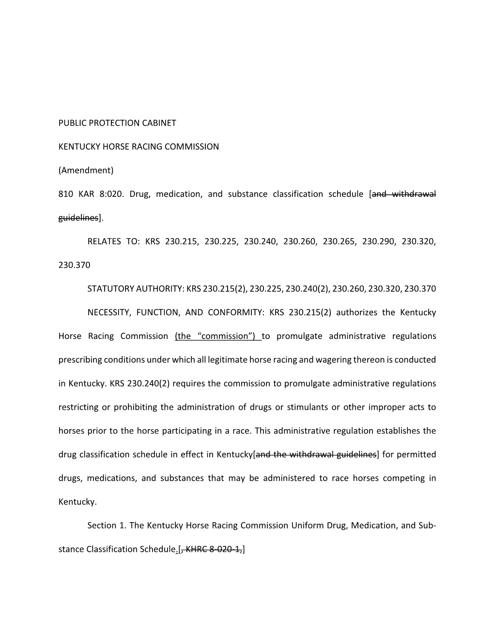 (Amendment) 810 KAR 8:020. Drug, Medication, and Substance Classifica