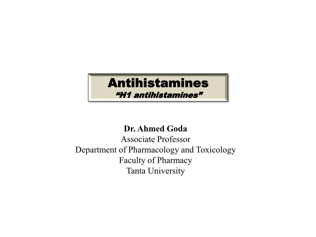 Antihistamines “H1 Antihistamines”