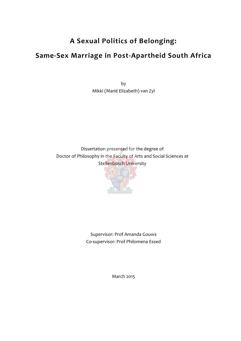A Sexual Politics of Belonging: Same-Sex Marriage in Post-Apartheid South Africa