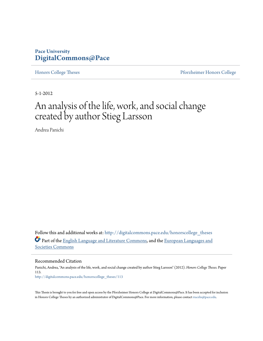 An Analysis of the Life, Work, and Social Change Created by Author Stieg Larsson Andrea Panichi