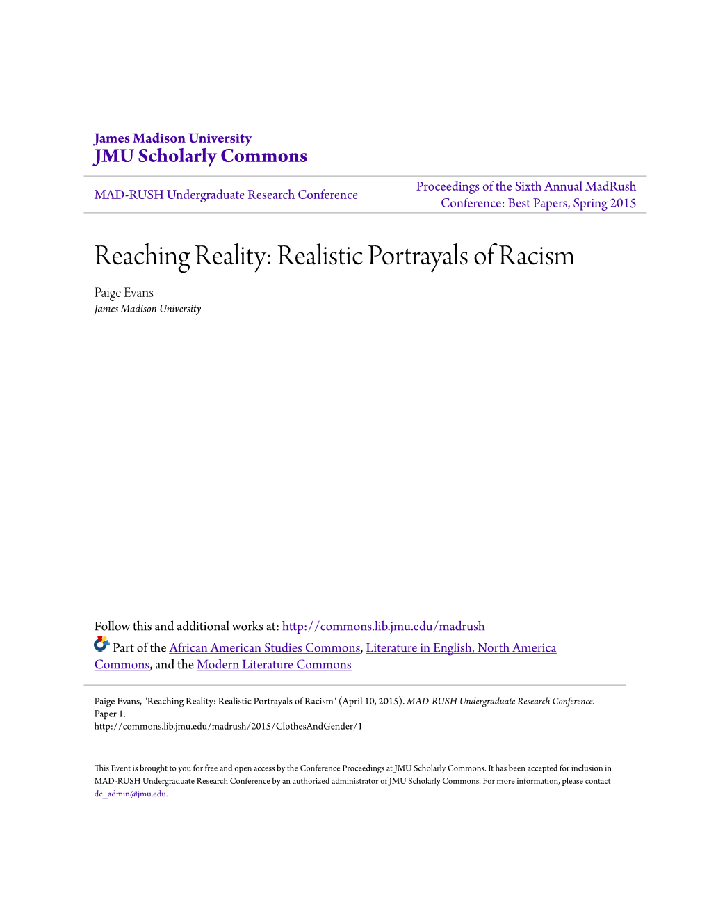 Realistic Portrayals of Racism Paige Evans James Madison University