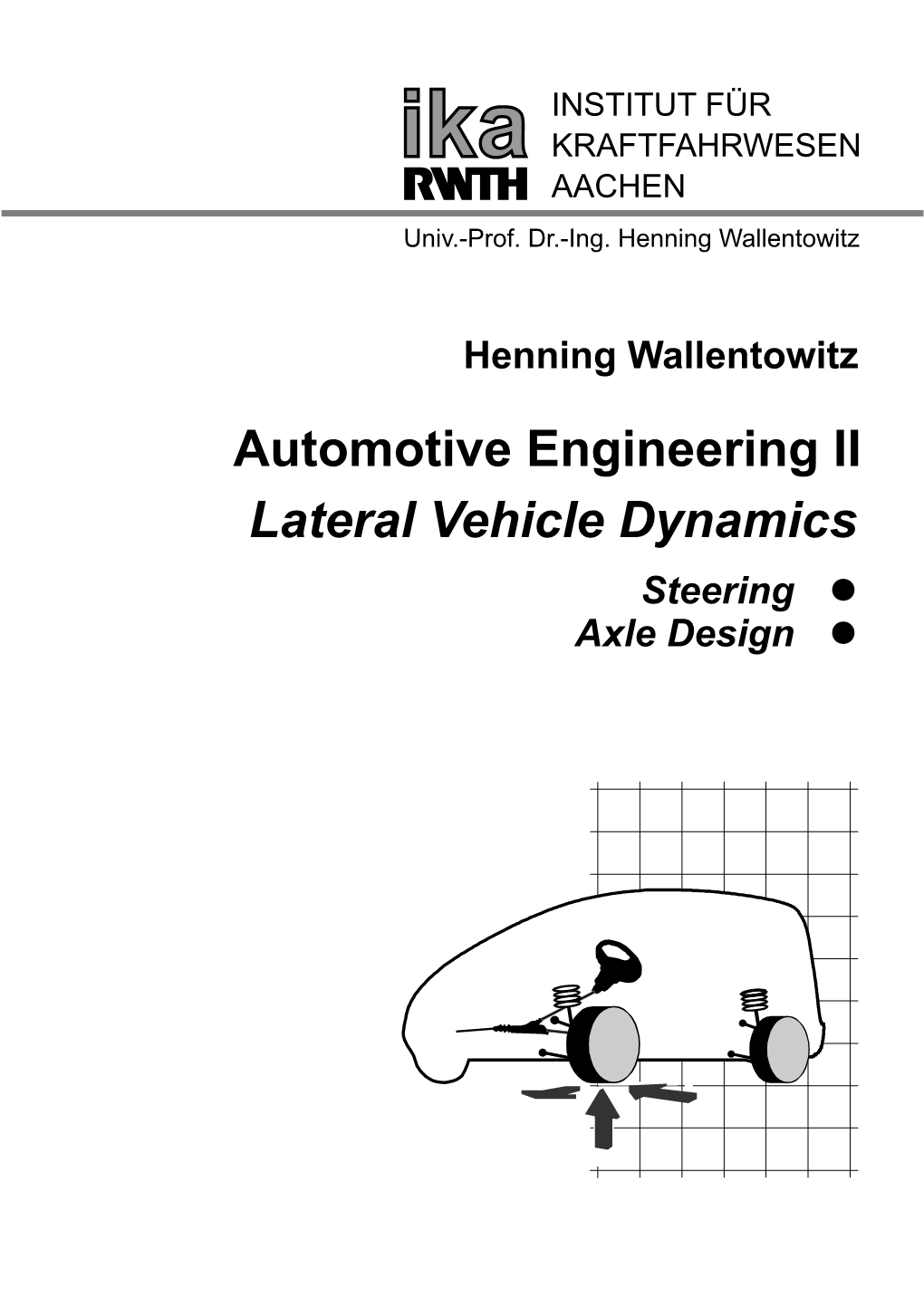 Automotive Engineering II Lateral Vehicle Dynamics