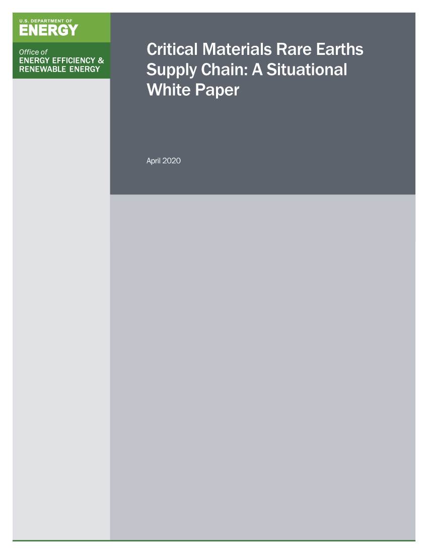 Critical Materials Rare Earths Supply Chain: a Situational White Paper