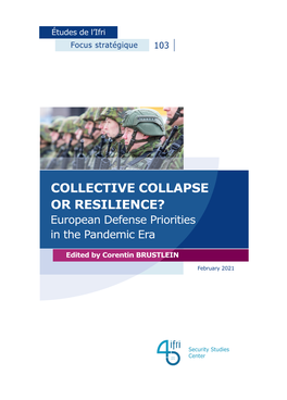 COLLECTIVE COLLAPSE OR RESILIENCE? European Defense Priorities in the Pandemic Era