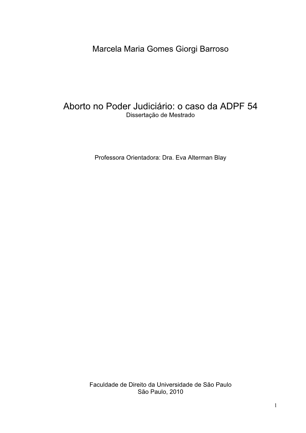 Aborto No Poder Judiciário: O Caso Da ADPF 54 Dissertação De Mestrado