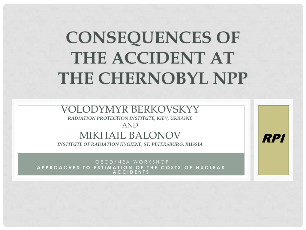 Consequences of the Accident at the Chernobyl Npp