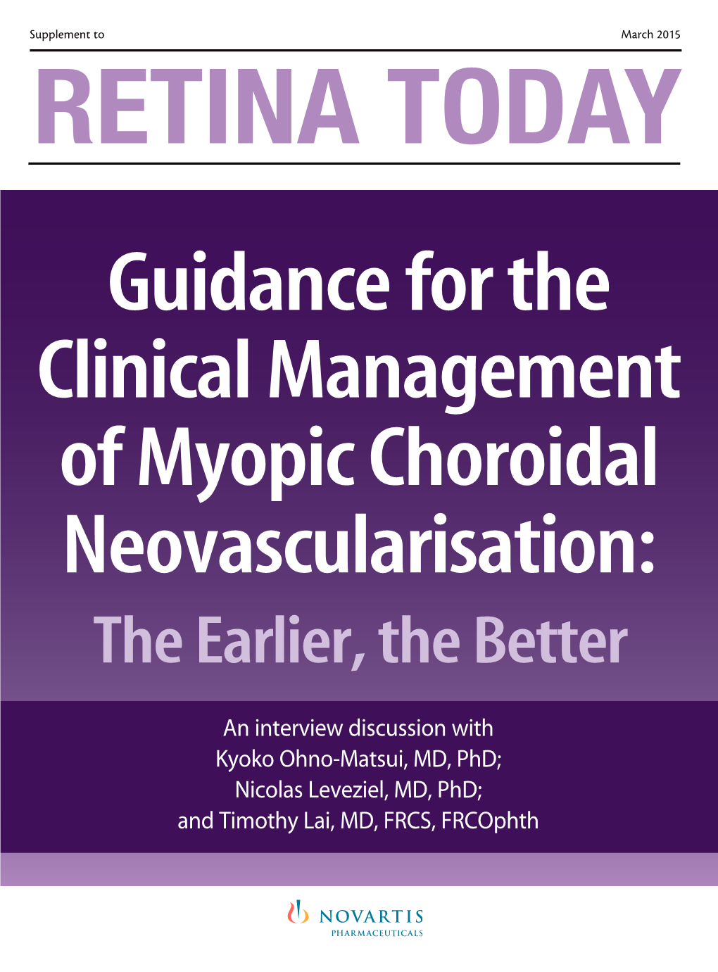 Guidance for the Clinical Management of Myopic Choroidal Neovascularisation: the Earlier, the Better