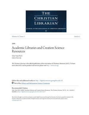 Academic Libraries and Creation Science Resources Tyler Veak Ph.D