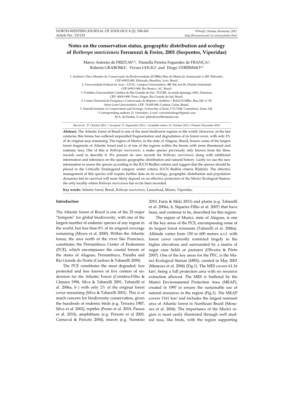 Notes on the Conservation Status, Geographic Distribution and Ecology of Bothrops Muriciensis Ferrarezzi & Freire, 2001 (Serpentes, Viperidae)