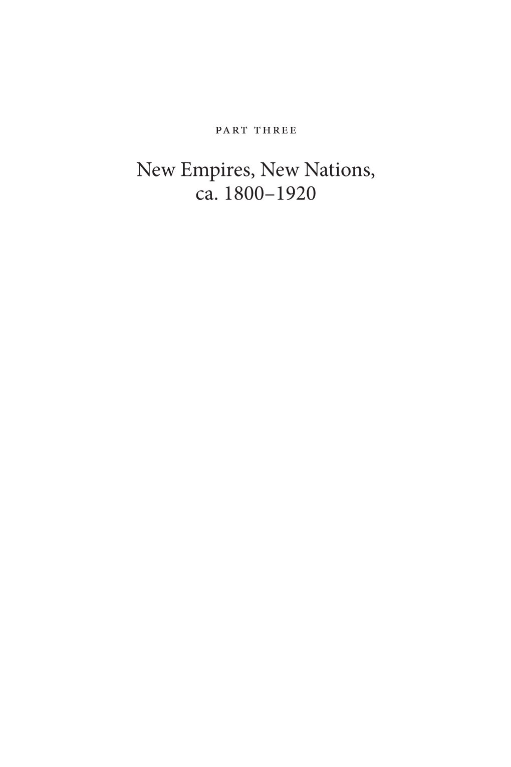 New Empires, New Nations, Ca. 1800–1920