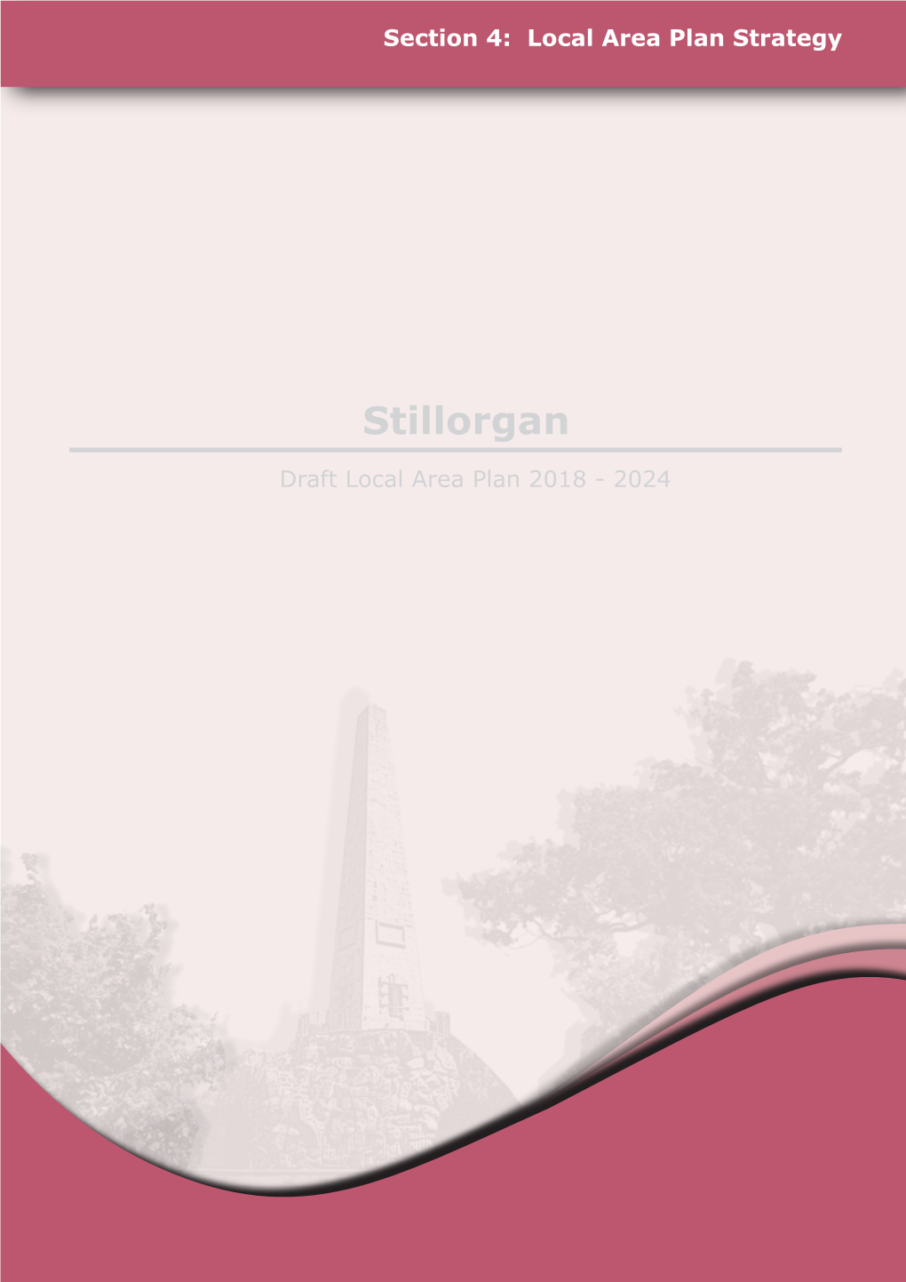 Stillorgan Draft Local Area Plan 2018 - 2024 the Key Objectives Which Will Inform the Overall Planning 4