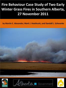 Fire Behaviour Case Study of Two Early Winter Grass Fires in Southern Alberta, 27 November 2011