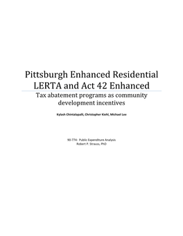 Pittsburgh Enhanced Residential LERTA and Act 42 Enhanced Tax Abatement Programs As Community Development Incentives