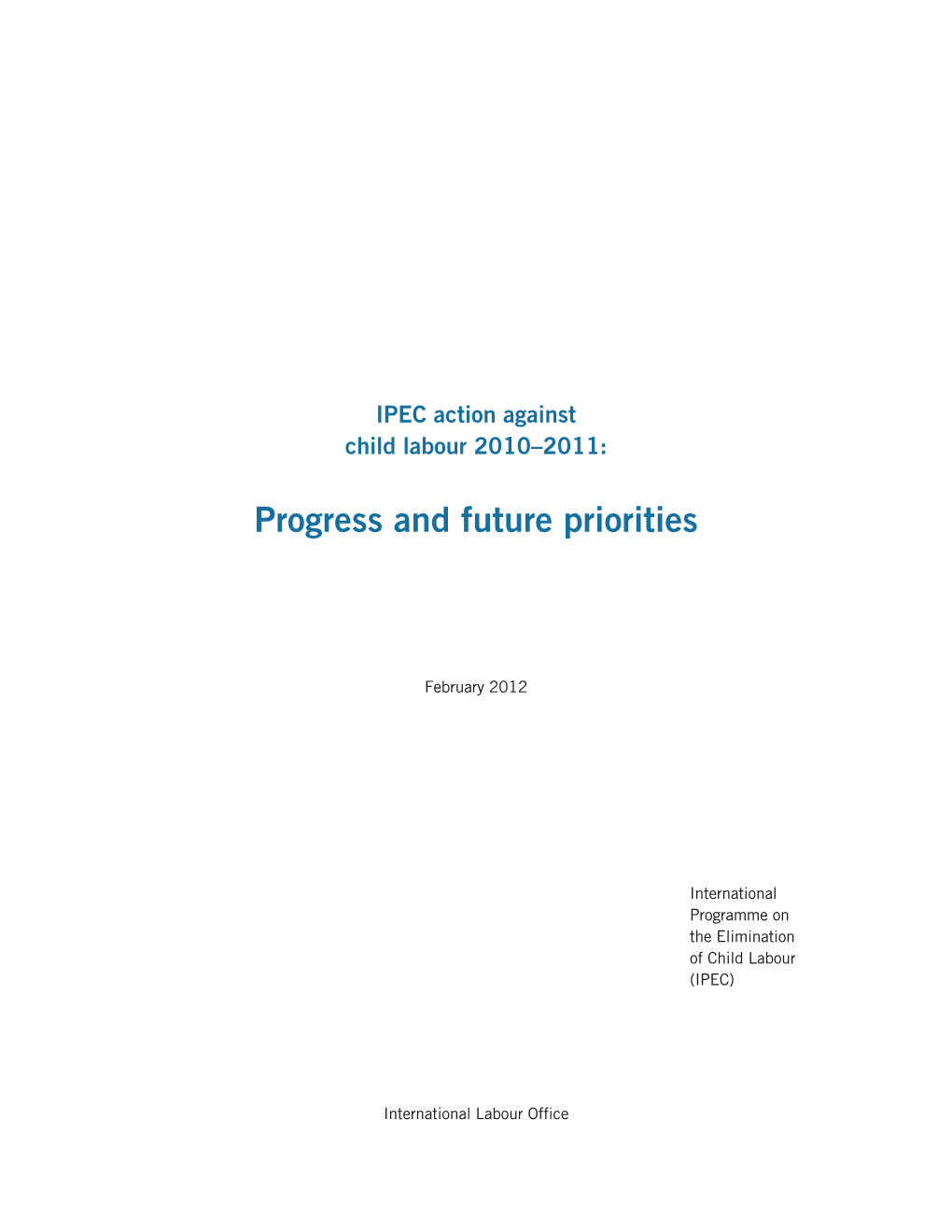 Progress and Future Priorities
