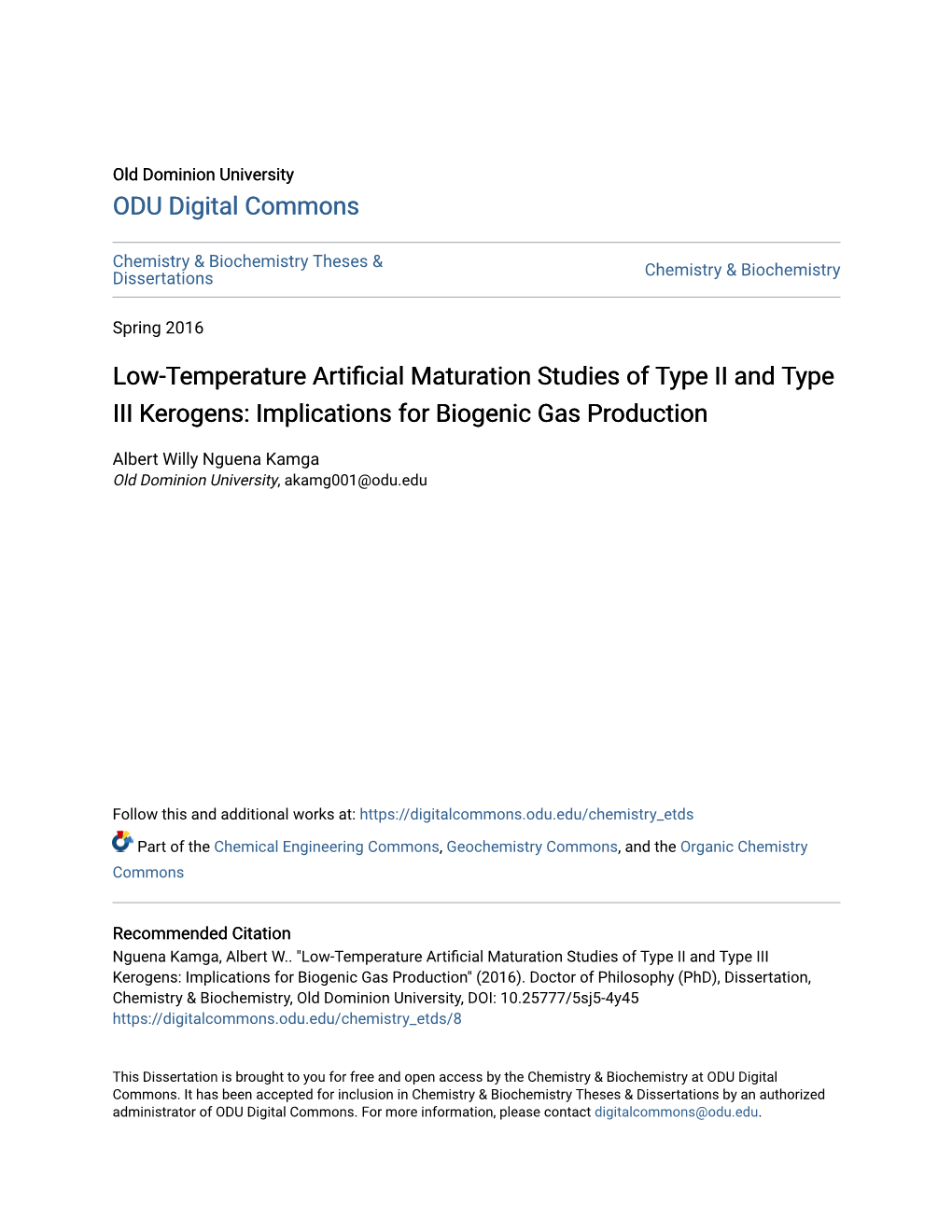 Low-Temperature Artificial Maturation Studies of Type II and Type III Kerogens: Implications for Biogenic Gas Production