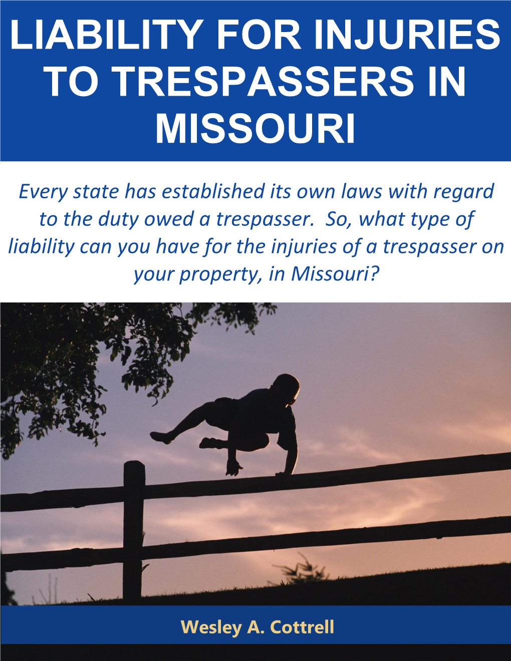 Liability for Injuries to Trespassers in Missouri