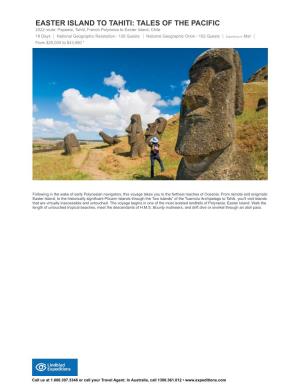 EASTER ISLAND to TAHITI: TALES of the PACIFIC 2022 Route: Papeete, Tahiti, French Polynesia to Easter Island, Chile