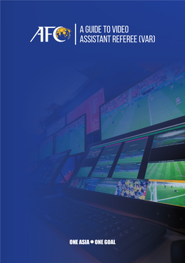 A GUIDE to VIDEO Assistant REFEREE (VAR)