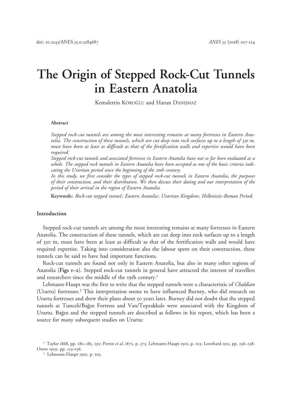 The Origin of Stepped Rock-Cut Tunnels in Eastern Anatolia Kemalettin KÖROĞLU and Harun DANIŞMAZ