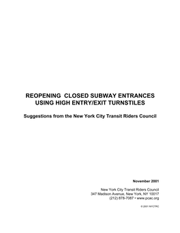 Reopening Closed Subway Entrances Using High Entry/Exit Turnstiles