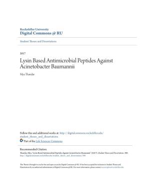 Lysin Based Antimicrobial Peptides Against Acinetobacter Baumannii Mya Thandar