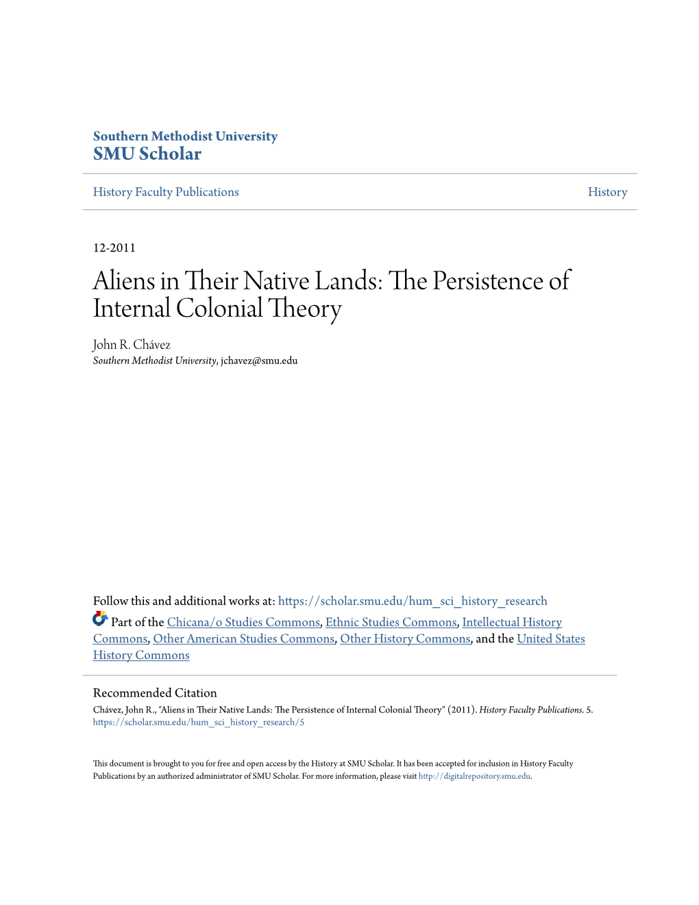 Aliens in Their Native Lands: the Persistence of Internal Colonial Theory Author(S): JOHN R