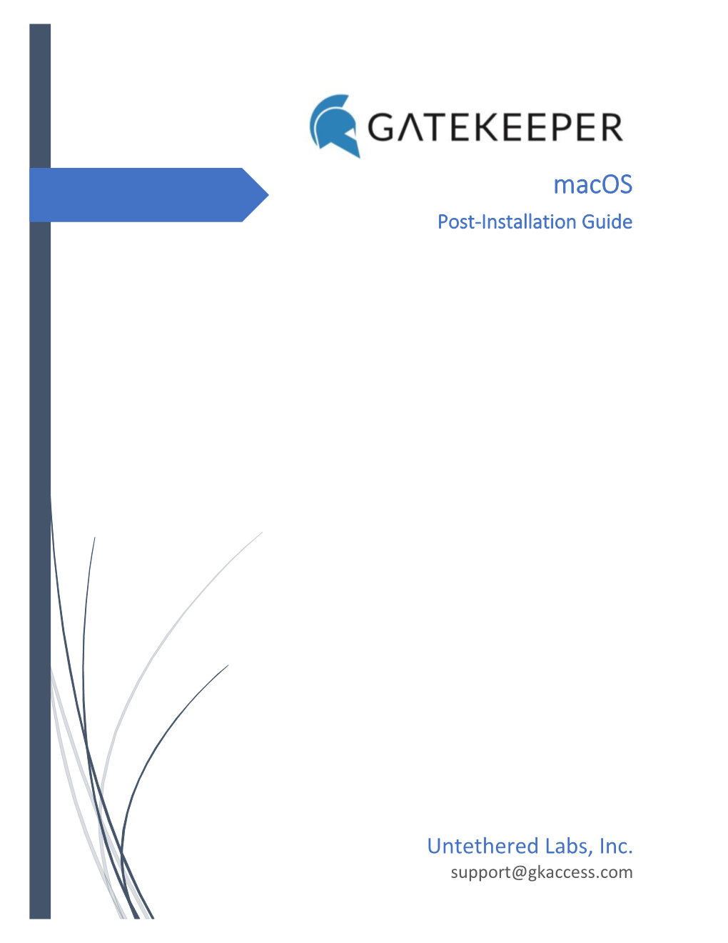 Macos Installation Notes 1 Gatekeeper Proximity on Macos the Following Are Some Important Notes Regarding Proper Gatekeeper Operation on Macos