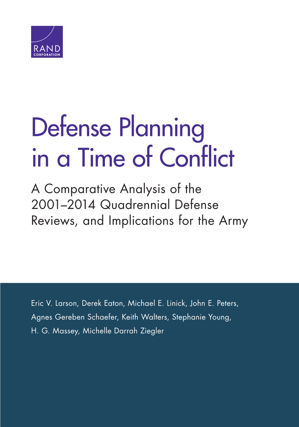 Defense Planning in a Time of Conflict a Comparative Analysis of the 2001–2014 Quadrennial Defense Reviews, and Implications for the Army