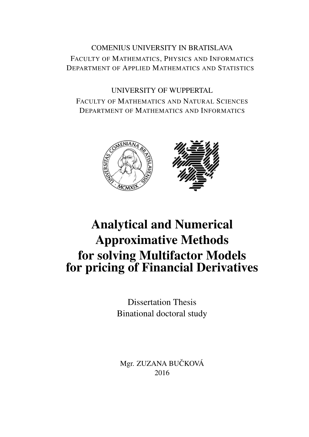 Analytical and Numerical Approximative Methods for Solving Multifactor Models for Pricing of Financial Derivatives