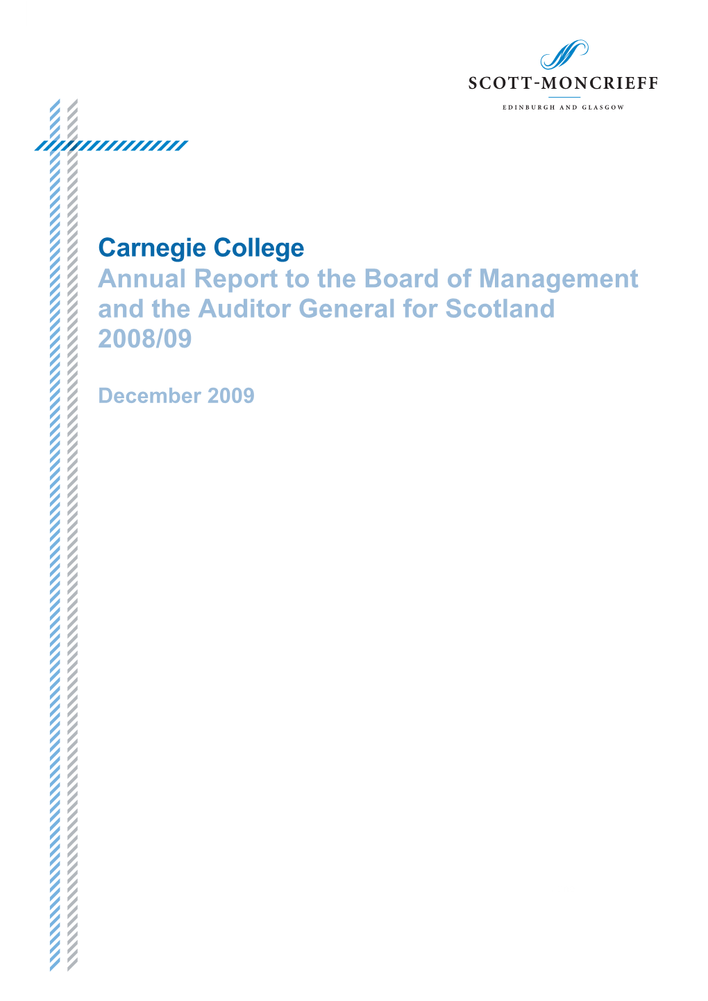Carnegie College Annual Report to the Board of Management and the Auditor General for Scotland 2008/09