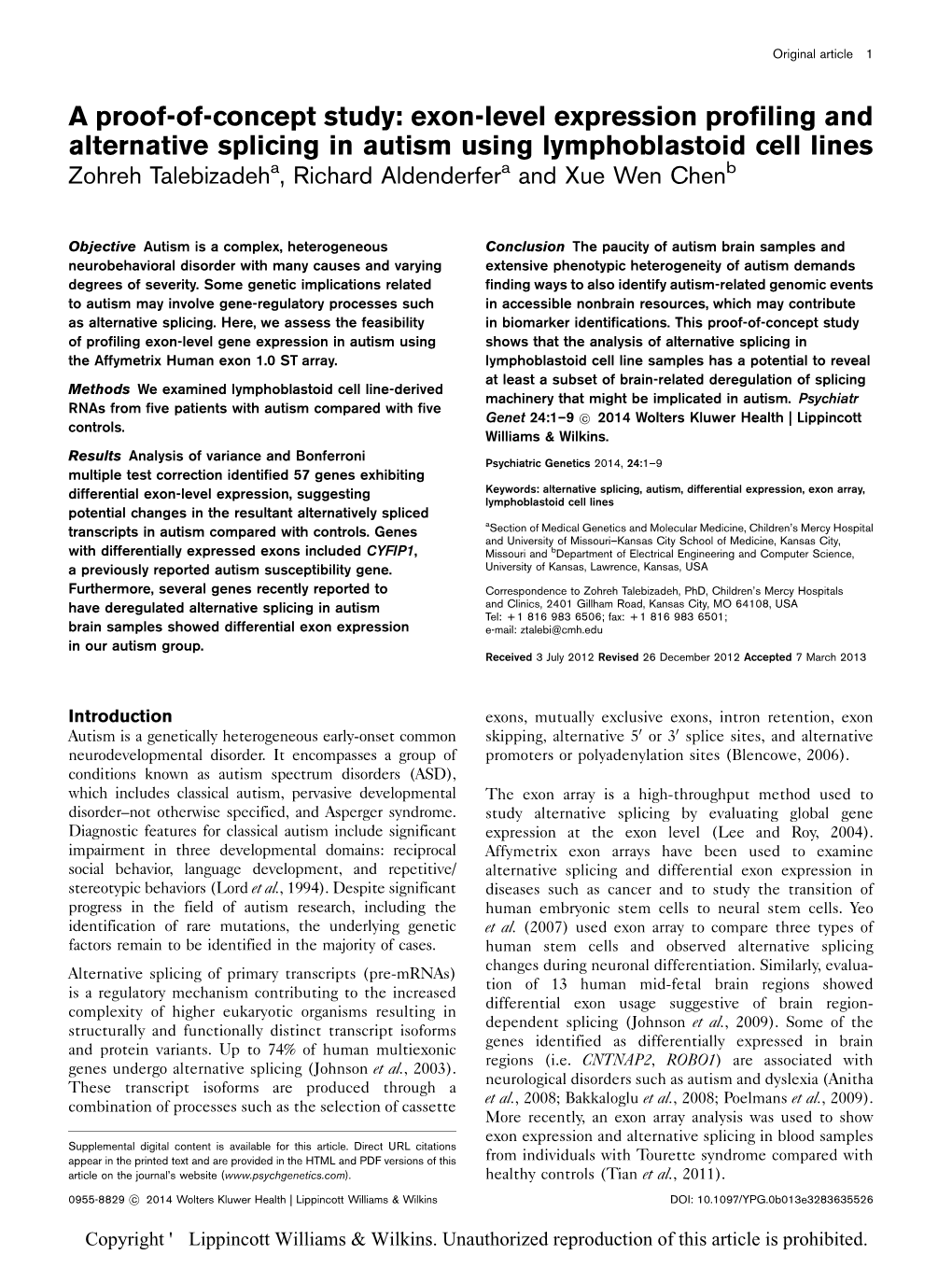 Exon-Level Expression Profiling and Alternative Splicing in Autism Using Lymphoblastoid Cell Lines Zohreh Talebizadeha, Richard Aldenderfera and Xue Wen Chenb