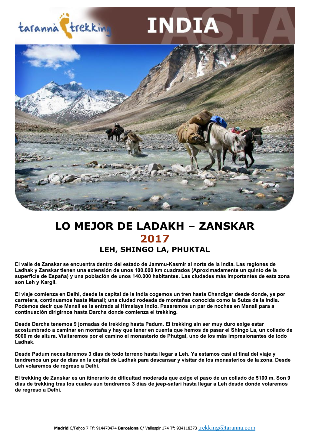 Lo Mejor De Ladakh – Zanskar 2017 Leh, Shingo La, Phuktal