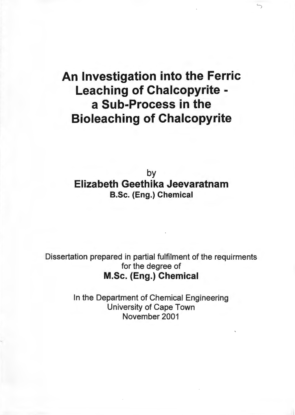 An Investigation Into the Ferric Leaching of Chalcopyrite-A Sub