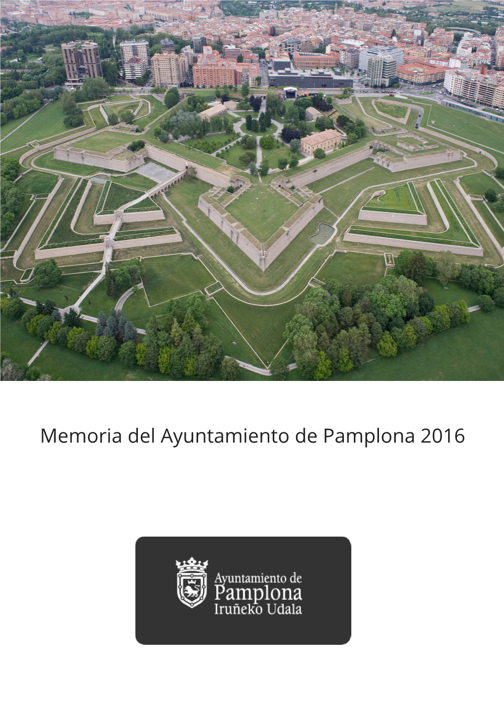 Memoria Del Ayuntamiento De Pamplona 2016