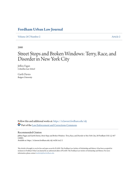 Street Stops and Broken Windows: Terry, Race, and Disorder in New York City Jeffrey Fagan Columbia Law School