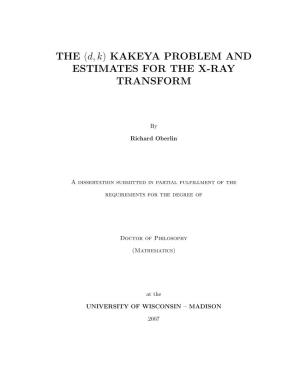 Kakeya Problem and Estimates for the X-Ray Transform