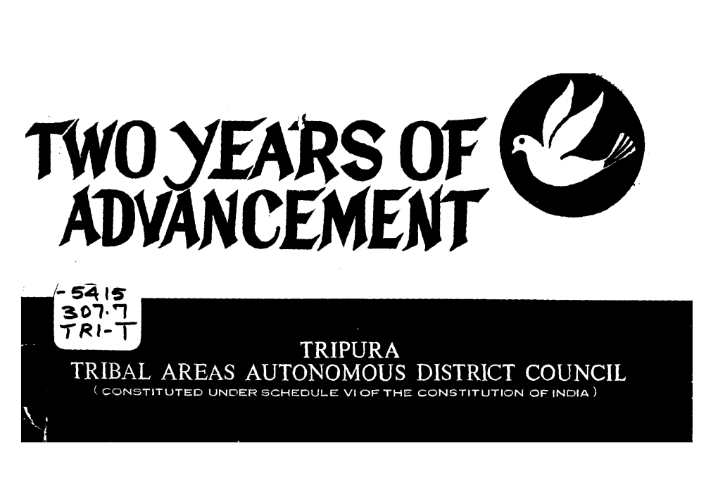Tripura Tribal Areas Autonomous District Council ( Constituted Under Schedul.E Vi of the Constitution of India )