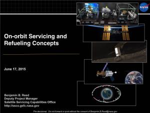 On-Orbit Servicing and Refueling Concepts!