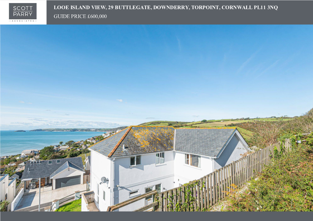 Looe Island View, 29 Buttlegate, Downderry, Torpoint, Cornwall Pl11 3Nq Guide Price £600,000