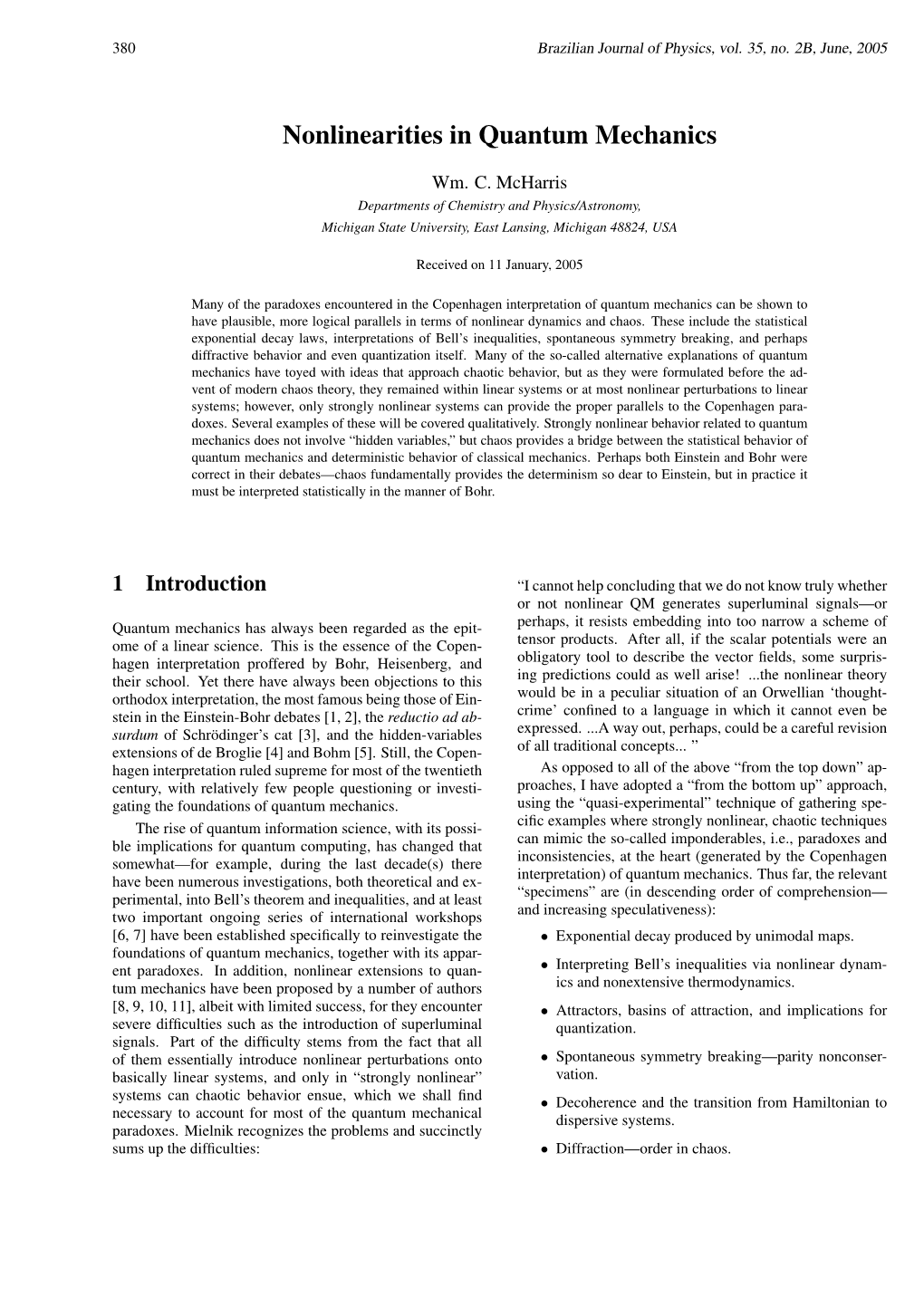 Nonlinearities in Quantum Mechanics