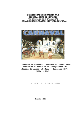 Histórias E Memórias De Integrantes Da Escola De Samba Da Aruc – Cruzeiro [DF] (1974 – 2005)