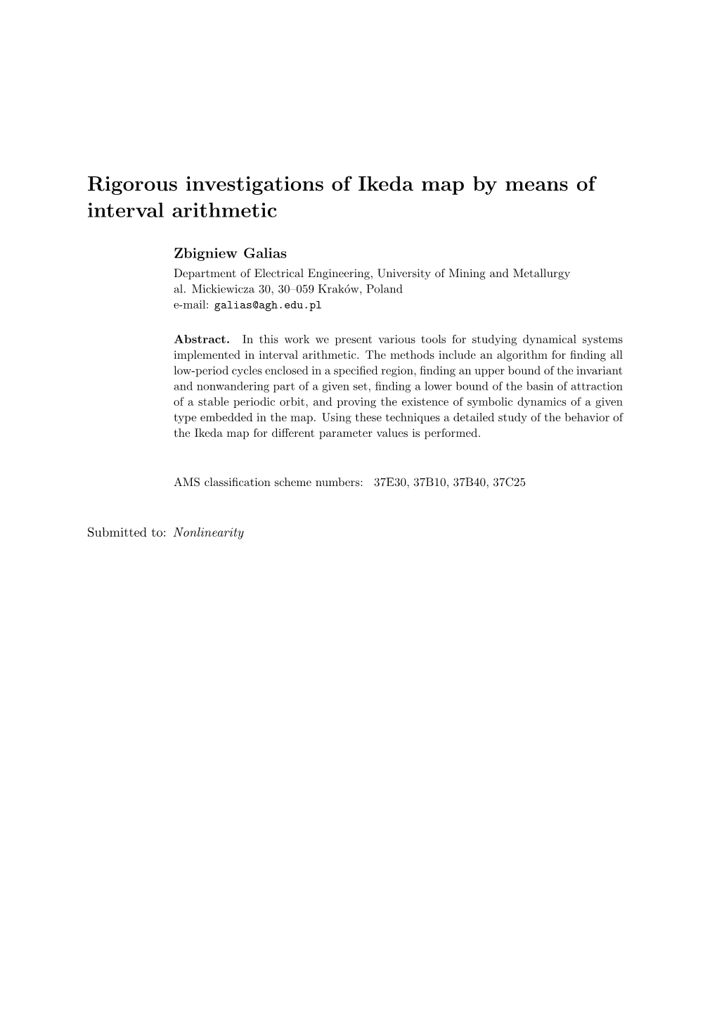 Rigorous Investigations of Ikeda Map by Means of Interval Arithmetic