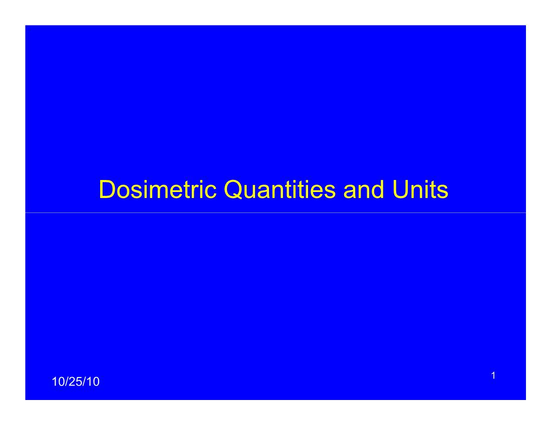 Dosimetric Quantities and Units