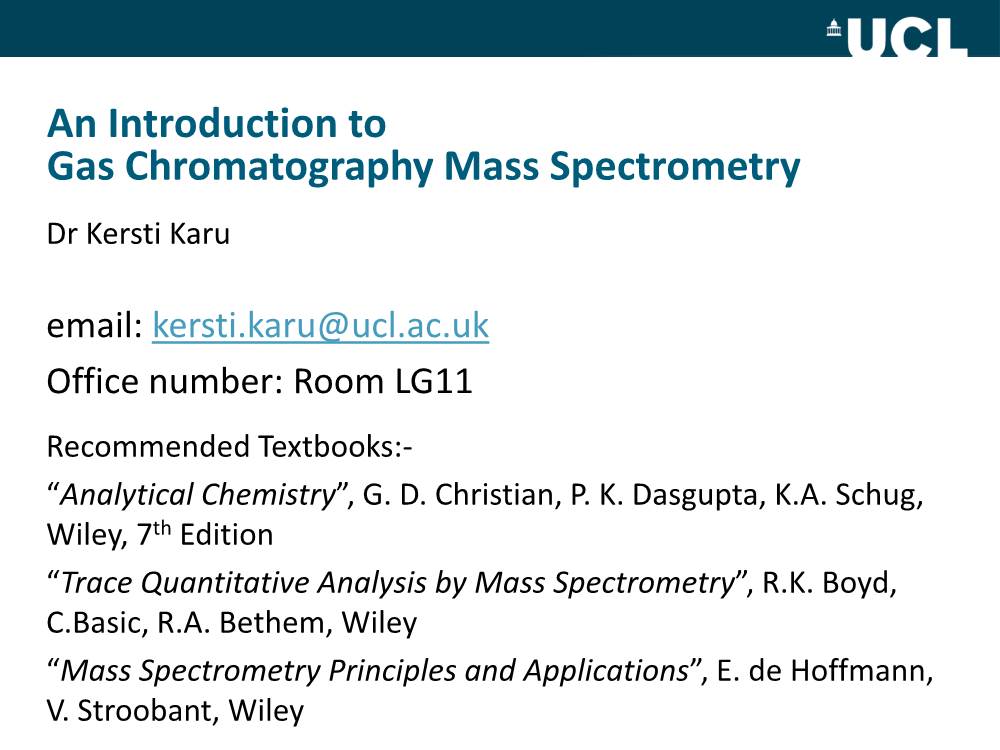 An Introduction to Gas Chromatography Mass Spectrometry