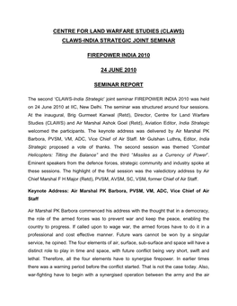 Centre for Land Warfare Studies (Claws) Claws-India Strategic Joint Seminar Firepower India 2010 24 June 2010 Seminar Report